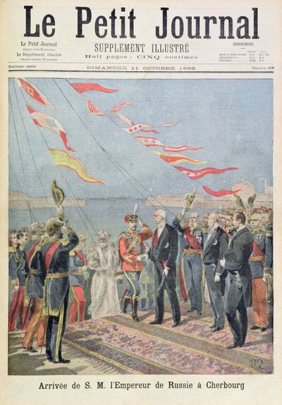 Titelblatt, das die Ankunft seiner Majestät des Kaisers von Russland in Cherbourg darstellt, Illustration aus der illustrierten Beilage von Le Petit Journal, 11. Oktober 1896 von Fortune Louis Meaulle and Henri Meyer